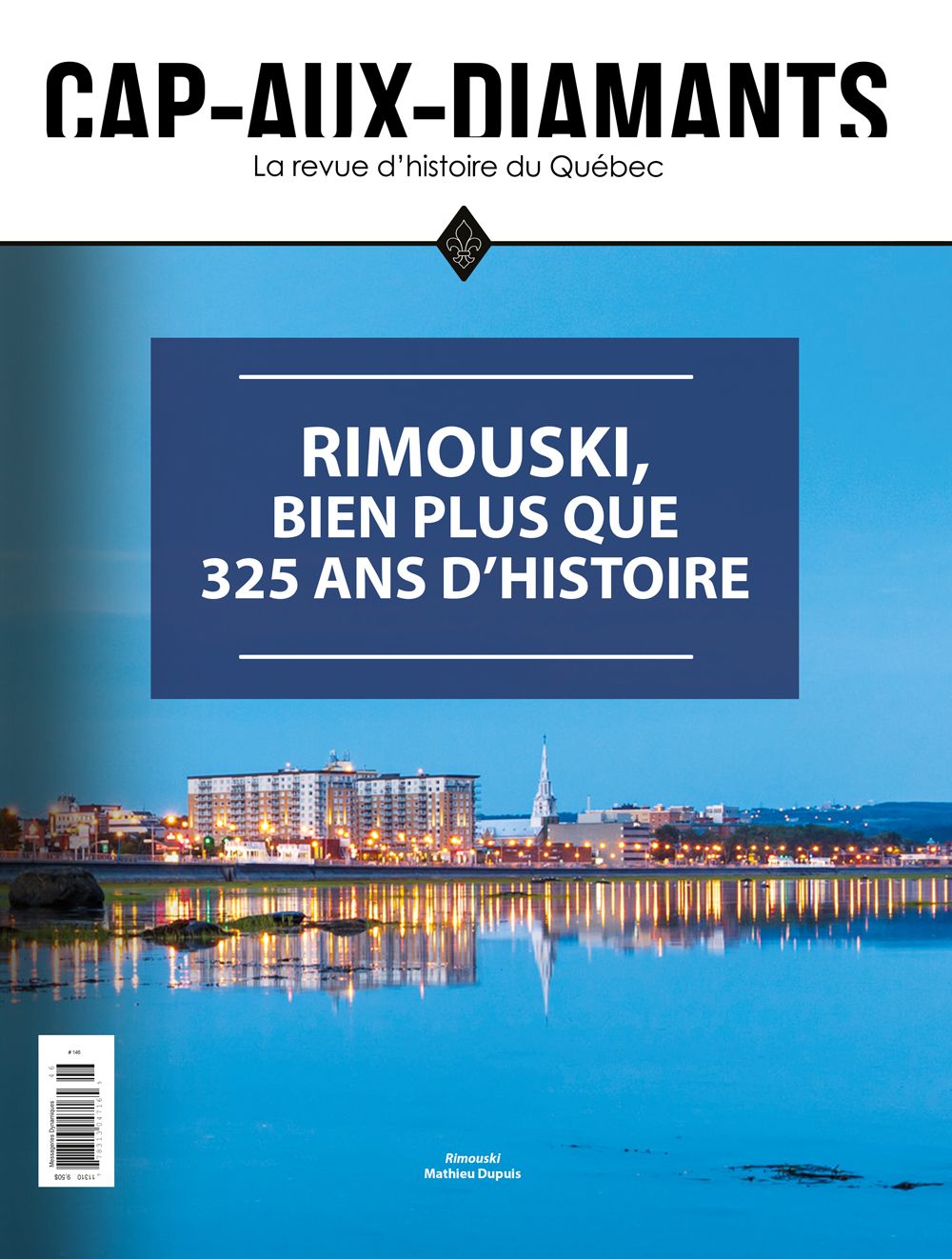 N°146 : Rimouski, bien plus que 325 ans d'histoire